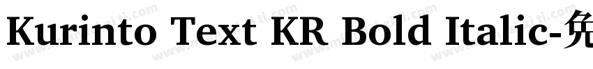 Kurinto Text KR Bold Italic字体转换